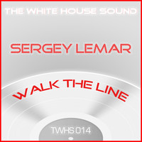 Sergey Lemar - Walk the Line