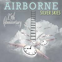 AirBorne - Silver Skies: Airborne (25th Anniversary)