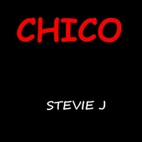 Chico - Stevie J