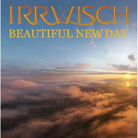 Irrwisch - Beautiful New Day