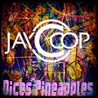 Jay Coop - Dice Pineapples