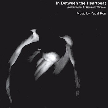 Yuval Ron - In Between the Heartbeat