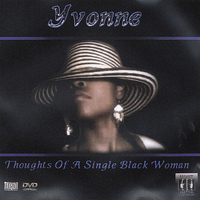 Yvonne - Thoughts of a Single Black Woman