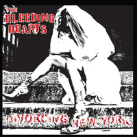 The Bleeding Hearts - Divorcing New York (Explicit)