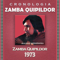 Zamba Quipildor - Zamba Quipildor Cronología - Zamba Quipildor (1973)