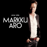 Markku Aro - Anna tulta