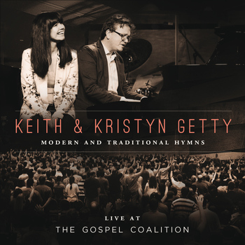 Keith & Kristyn Getty - Live At The Gospel Coalition