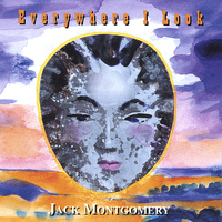 Jack Montgomery - Everywhere I Look