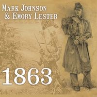 Mark Johnson & Emory Lester - 1863