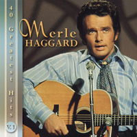 Merle Haggard - Merle Haggard: 40 Greatest Hits