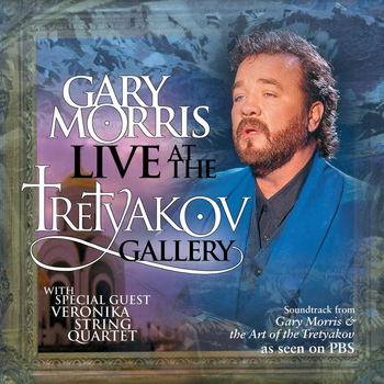 Gary Morris - Live At The Tretyakov Gallery