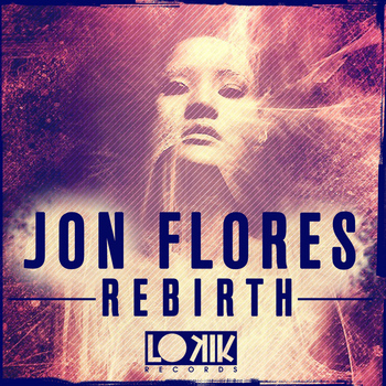 Jon Flores - Rebirth