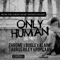 ZJ Chrome - Only Human Remix - Single