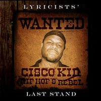 Cisco Kid - Lyricists Last Stand