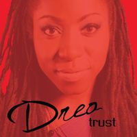 Drea - Trust