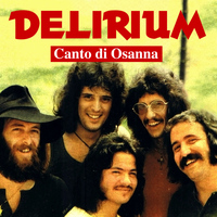 DELIRIUM - Canto di Osanna