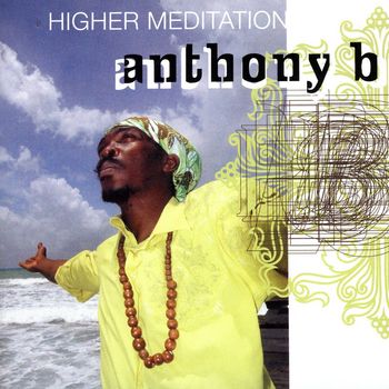 Anthony B. - Higher Meditation