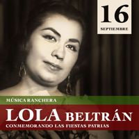 Lola Beltrán - 16 de Septiembre - Rancheras