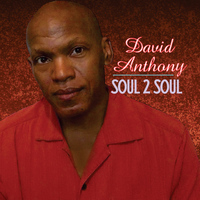 David Anthony - Soul 2 Soul