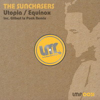 The Sunchasers - Utopia / Equinox (Inc. Gilbert Le Funk Remix)
