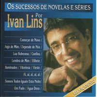 Ivan Lins - Os Sucessos de Novelas e Séries por Ivan Lins