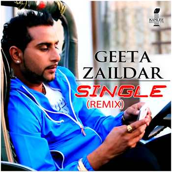 Geeta Zaildar - Single (Remix)