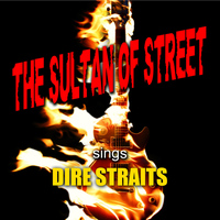 Sultans of Street - The Sultan of Street Sings Dire Straits