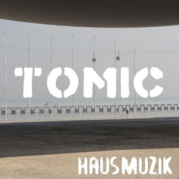 Tomic - Hausmuzik