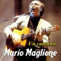 Mario Maglione - Un cantante