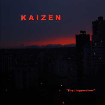 Kaizen - First Impressions