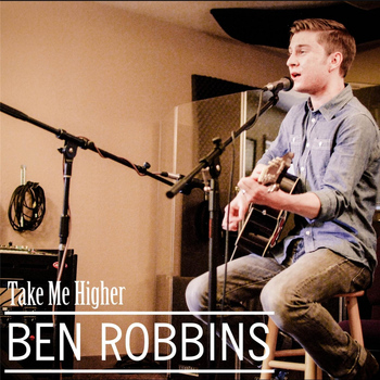 Ben Robbins - Take Me Higher
