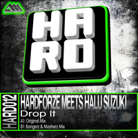 Hardforze Meets Halu Suzuki - Drop It