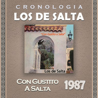 Los De Salta - Los de Salta Cronología - Con Gustito a Salta (1987)