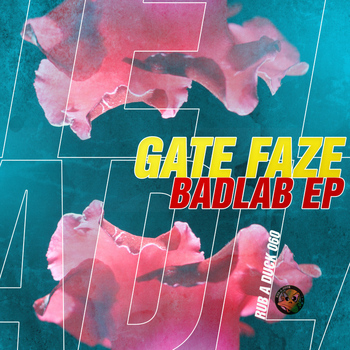 Gate Faze - Badlab EP