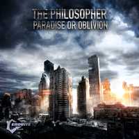 The Philosopher - Paradise Or Oblivion