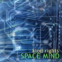Klod Rights - Space Mind