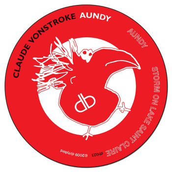 Claude Vonstroke - Aundy
