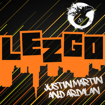 Justin Martin & Ardalan - LEZGO