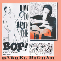 Darrel Higham - How to Dance the Bop