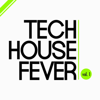 Various Artists - Tech House Fever, Vol. 1