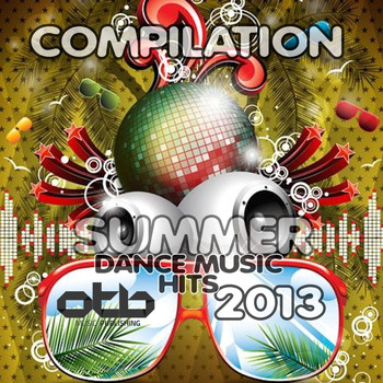 Various Artists - Compilation Summer Dance Music Hits 2013