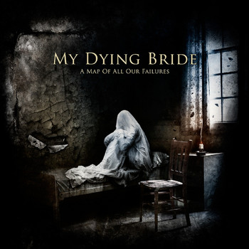 My Dying Bride - A Map of All Our Failures (Deluxe Edition)
