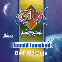 Junaid Jamshed - Badr-Ud-Duja - Islamic Nasheeds