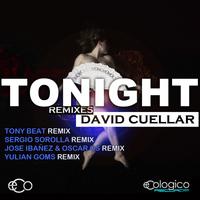David Cuellar - Tonight Remixes