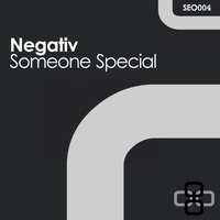 Negativ - Someone Special