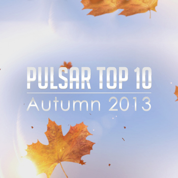 Various Artists - Pulsar Top 10 - Autumn 2013
