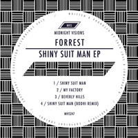 Forrest - Shiny Suit Man EP