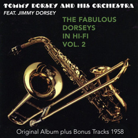 Tommy Dorsey Orchestra - The Fabulous Dorsey in Hi-Fi, Vol. 2 (Original Album Plus Bonus Tracks 1959)