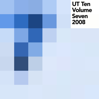 Various Artists - UT Ten, Vol. 7 (2008)