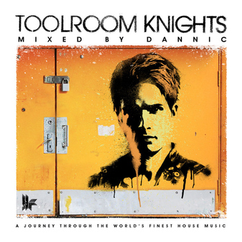 Dannic - Toolroom Knights Mixed By Dannic